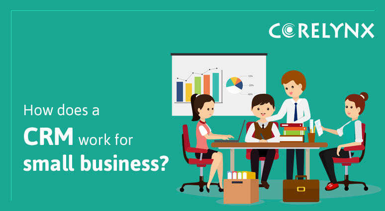 How does a CRM work for small business?