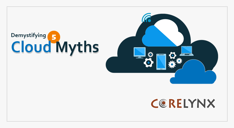 Demystifying Five Cloud Myths