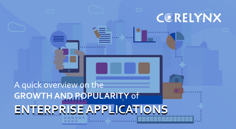 A quick overview on the growth and popularity of Enterprise Applications