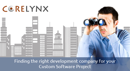 Finding the right development company for your Custom Software Project